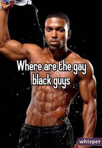 black gay guys pics whisper where are gay black guys