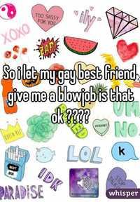 gay blow job pictures ffe whisper let gay best friend give blowjob that