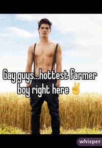 gay hottest pics efda fbb whisper gay guyshottest farmer boy right here